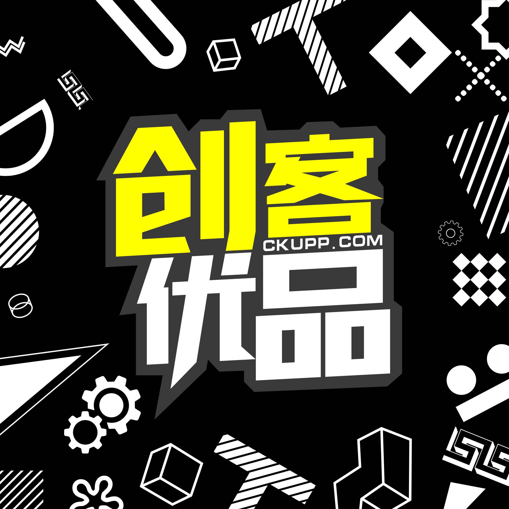CKUPP创客优品_CKUPP创客优品小程序_CKUPP创客优品微信小程序
